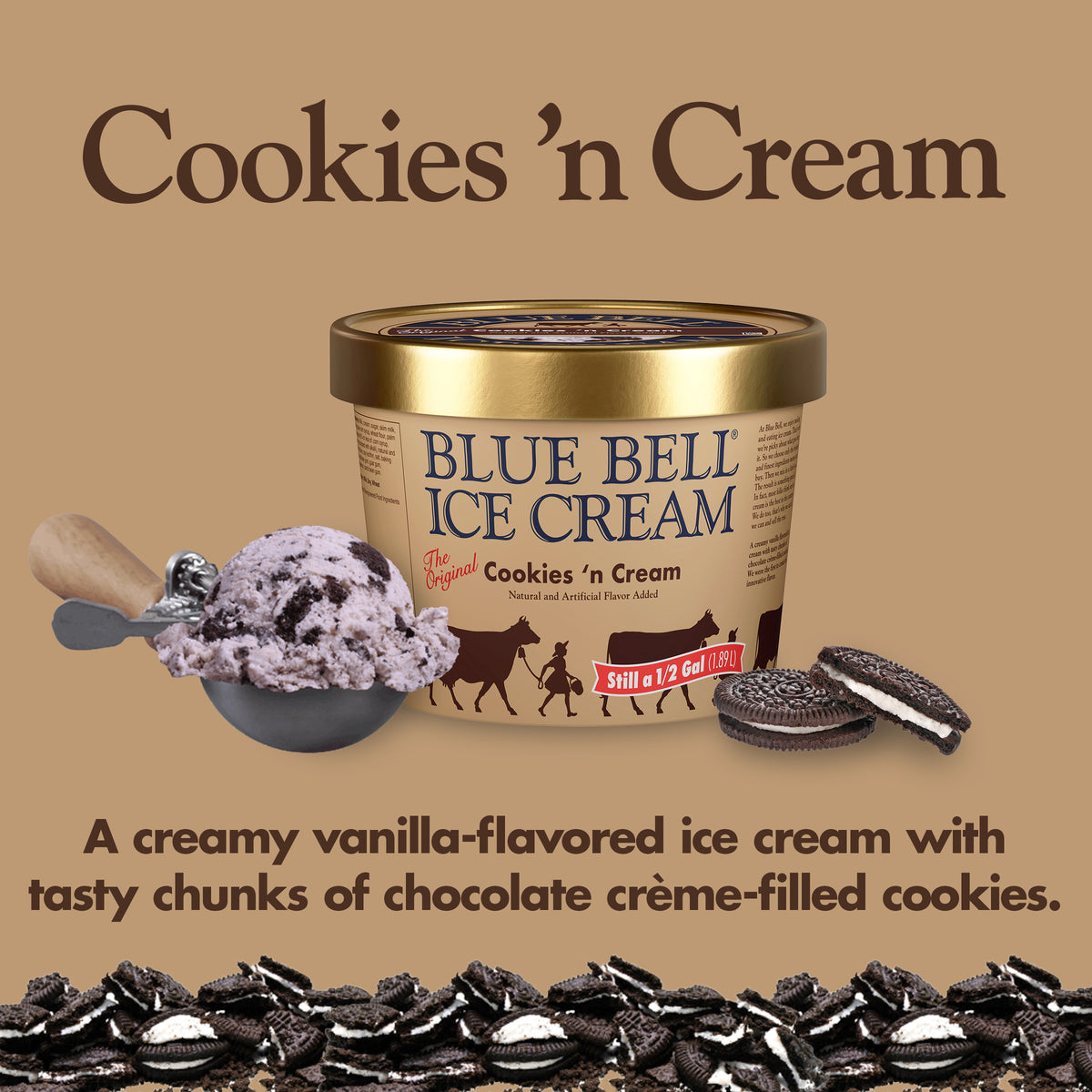 Blue Bell Cookies 'n Cream Ice Cream Half Gallons Infographic with carton of ice cream, scoop of ice cream in a dipper and flavor description: A creamy vanilla-flavored ice cream with tasty chunks of chocolate crème-filled cookies. 