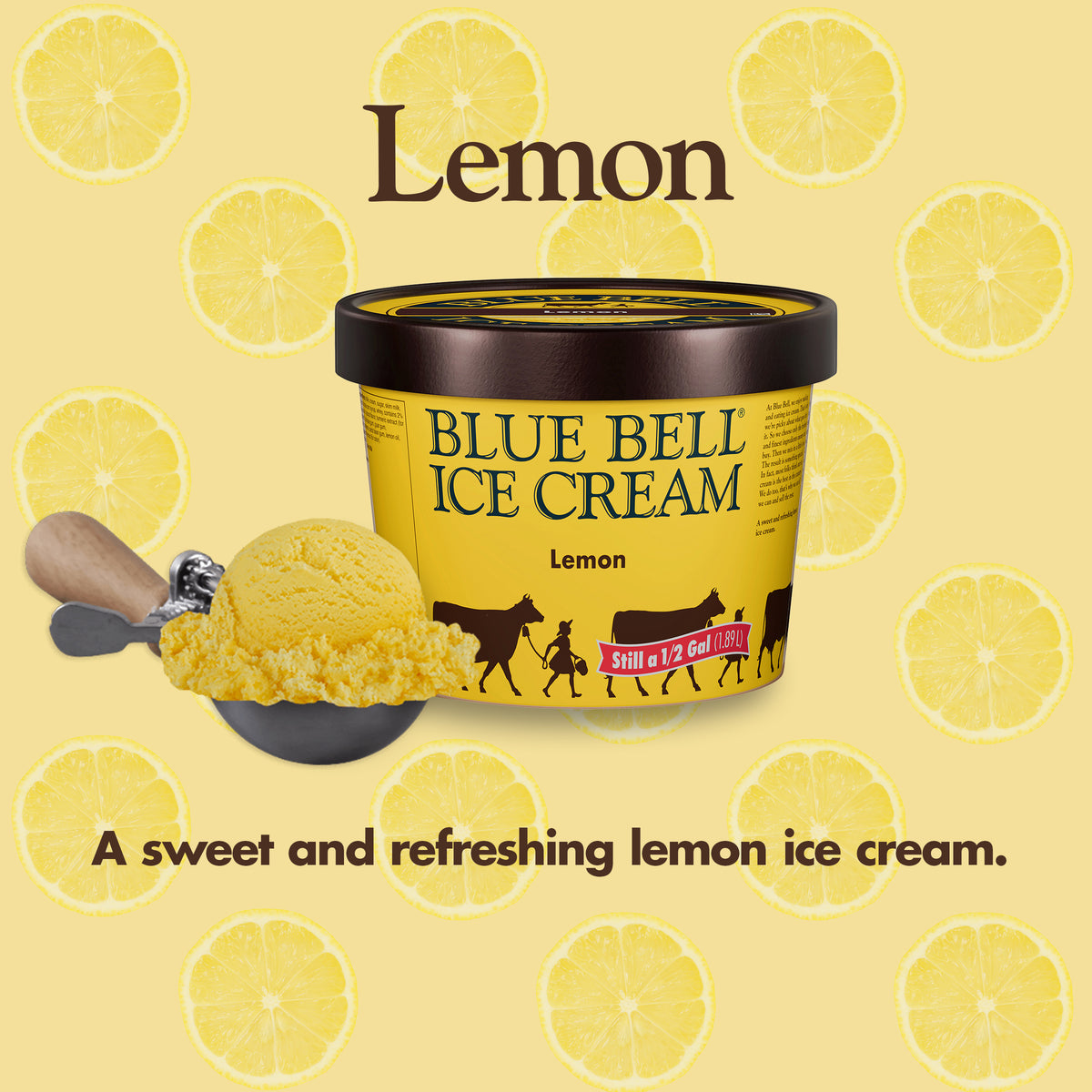Blue Bell Lemon Ice Cream Half Gallons Infographic with carton of ice cream, scoop of ice cream in a dipper and flavor description: A sweet and refreshing lemon ice cream.