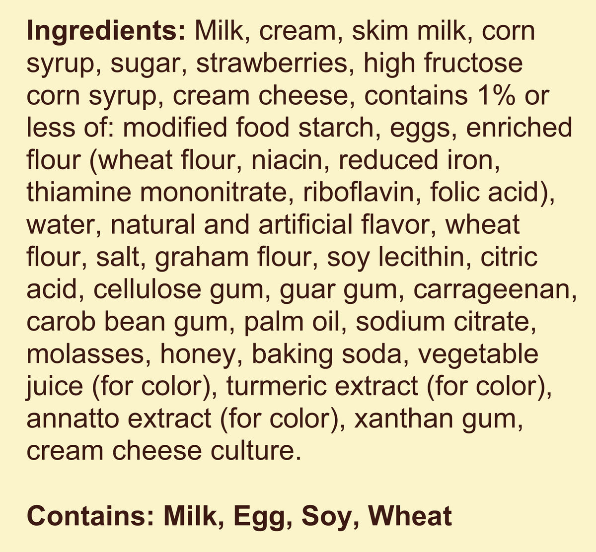 Blue Bell Strawberry Cheesecake Ice Cream Half Gallons Ingredient Listing and Allergens stating 'Contains: Milk, Egg, Soy, Wheat.'