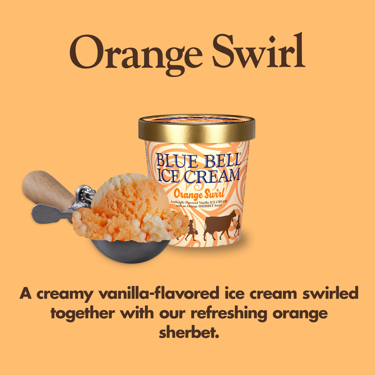 Blue Bell Orange Swirl Ice Cream Pints Infographic with carton of ice cream, scoop of ice cream in a dipper and flavor description: A refreshing swirl of orange sherbet and vanilla-flavored ice cream.